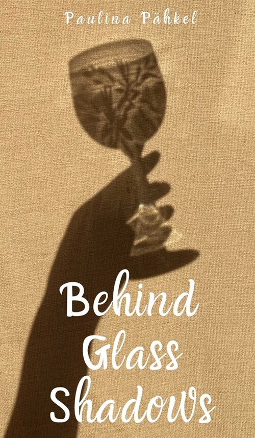 Behind Glass Shadows (Hardcover)