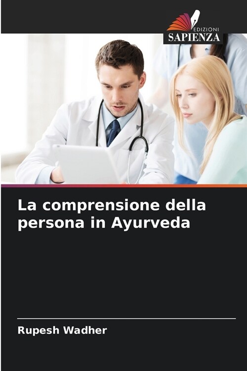 La comprensione della persona in Ayurveda (Paperback)