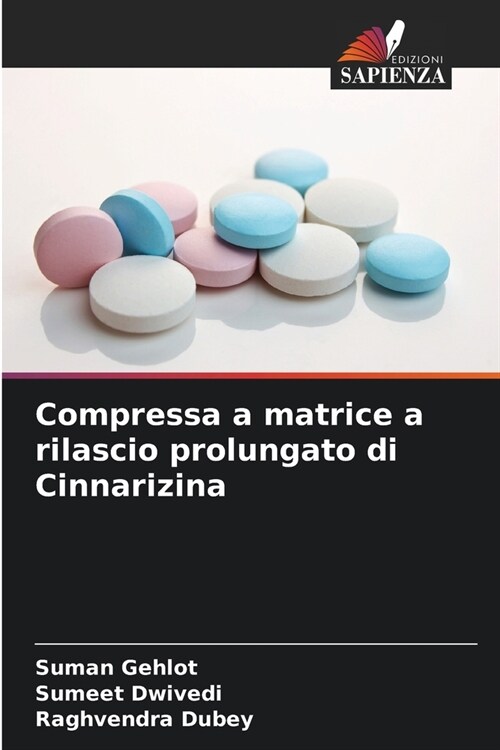 Compressa a matrice a rilascio prolungato di Cinnarizina (Paperback)