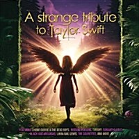 [수입] Various Artists - A Strange Tribute To Taylor Swift (CD)