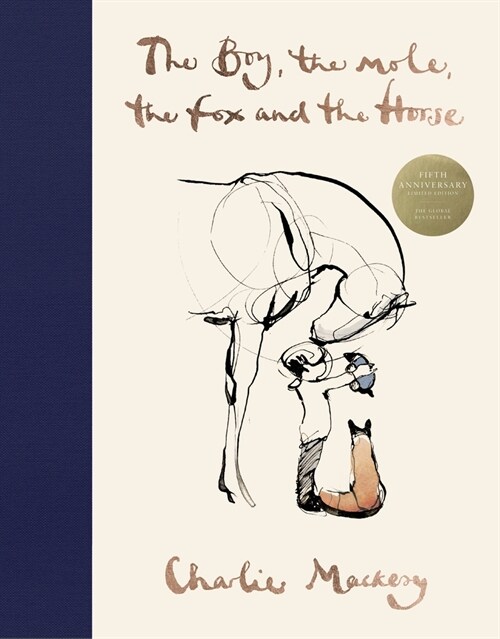 The Boy, The Mole, The Fox and The Horse : The Fifth Anniversary Limited Edition (Hardcover)