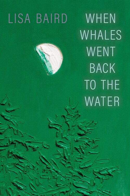 When Whales Went Back to the Water (Paperback)