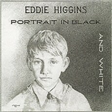 [수입] Eddie Higgins Trio - Portrait In Black And White [180g 2LP][Limited Edition]