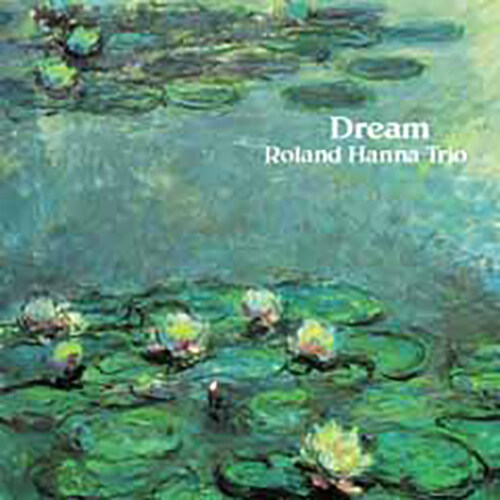 [수입] Sir Roland Hanna Trio - Dream [180g 2LP][Limited Edition]