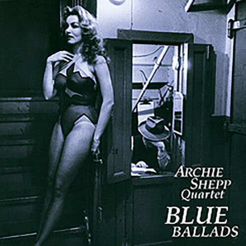 [수입] Archie Shepp Quartet - Blue Ballads [180g 2LP][Limited Edition]