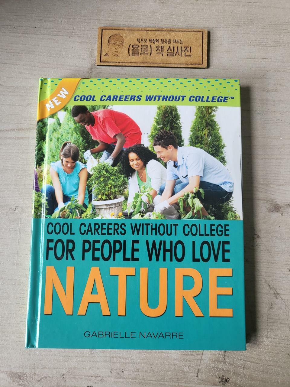 [중고] Cool Careers Without College for People Who Love Nature (Library Binding)