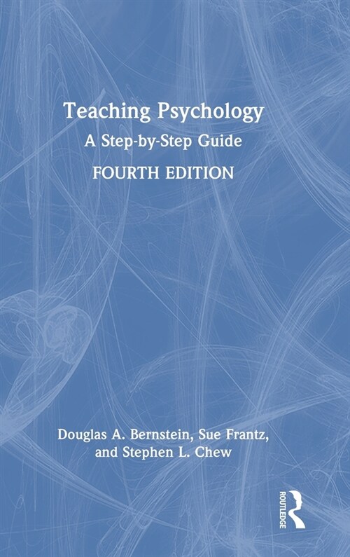 Teaching Psychology : A Step-by-Step Guide (Hardcover, 4 ed)