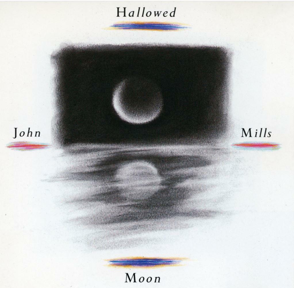 [중고] 존 밀스 - John Mills - Hallowed Moon [U.S발매]