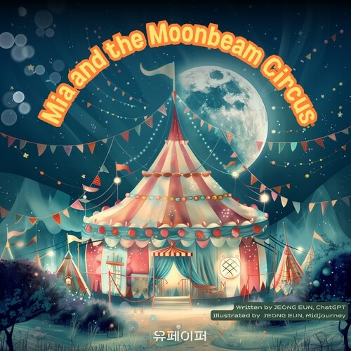 Mia and the Moonbeam Circus