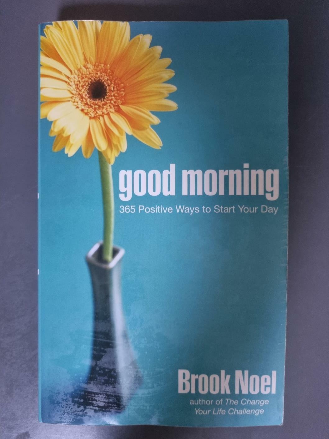 [중고] Good Morning: 365 Positive Ways to Start Your Day (Paperback)