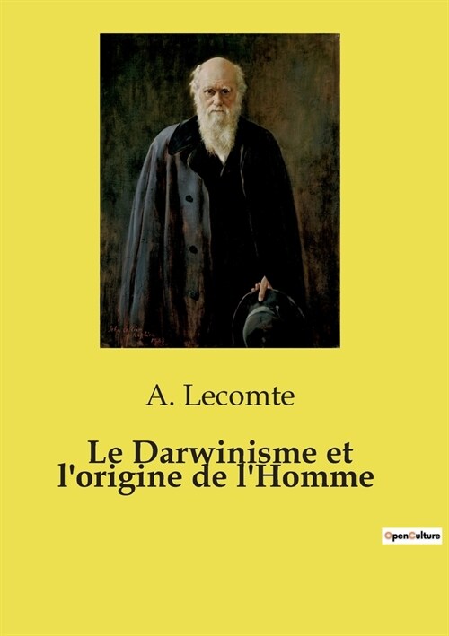 Le Darwinisme et lorigine de lHomme (Paperback)