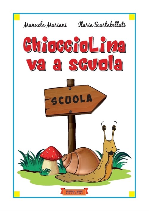 Chiocciolina va a scuola (Paperback)