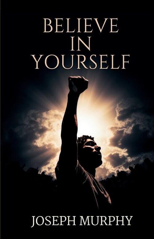 Believe in Yourself (Paperback)