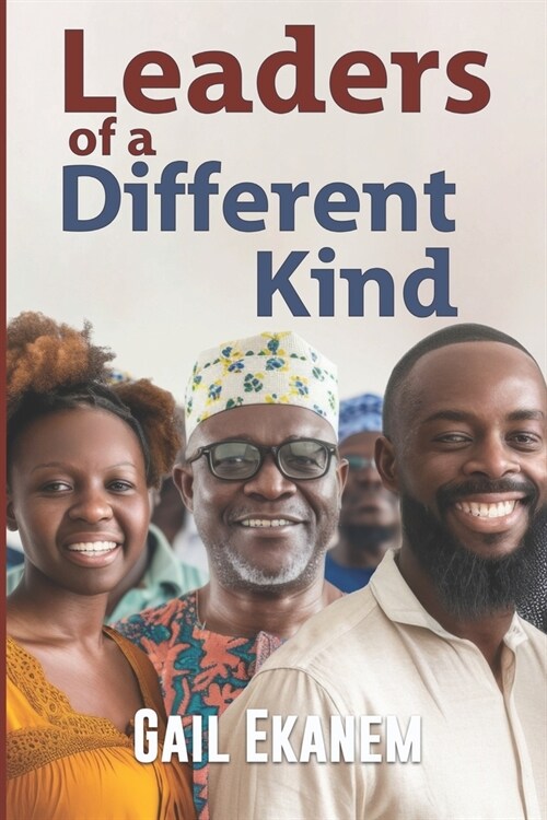 Leaders of a Different KInd (Paperback)