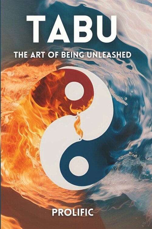 TABU (The Art of Being Unleashed): Embark on a Journey of Ascension (Paperback)