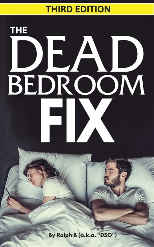 The Dead Bedroom Fix - Third Edition (Paperback)