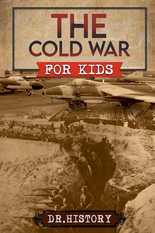 The Cold War for Kids (Paperback)