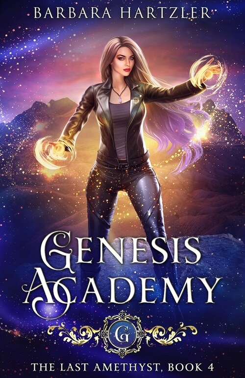 Genesis Academy, Book 4: The Last Amethyst (Paperback)