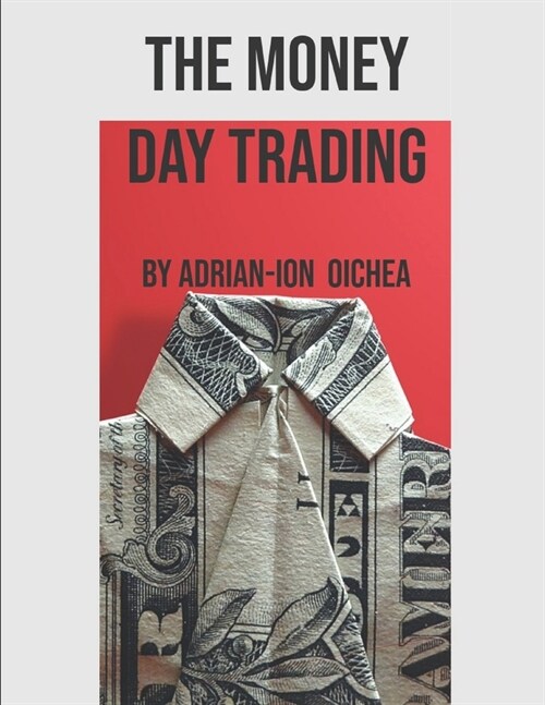 The Money Day Trading (Paperback)