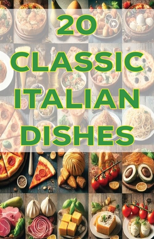 20 Classic Italian dishes (Paperback)