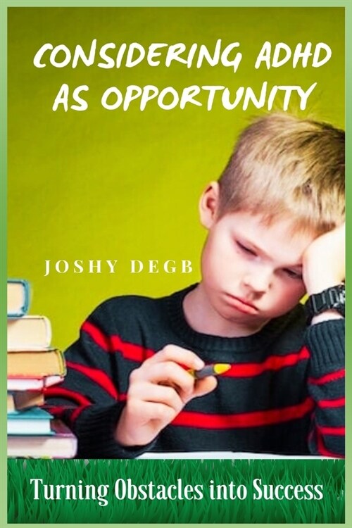 Considering ADHD As Opportunity (Paperback)