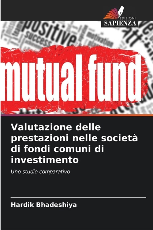 Valutazione delle prestazioni nelle societ?di fondi comuni di investimento (Paperback)