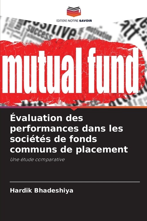 ?aluation des performances dans les soci?? de fonds communs de placement (Paperback)