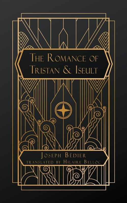 The Romance of Tristan and Iseult (Paperback)