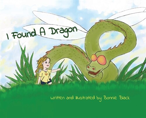 I Found A Dragon (Hardcover)