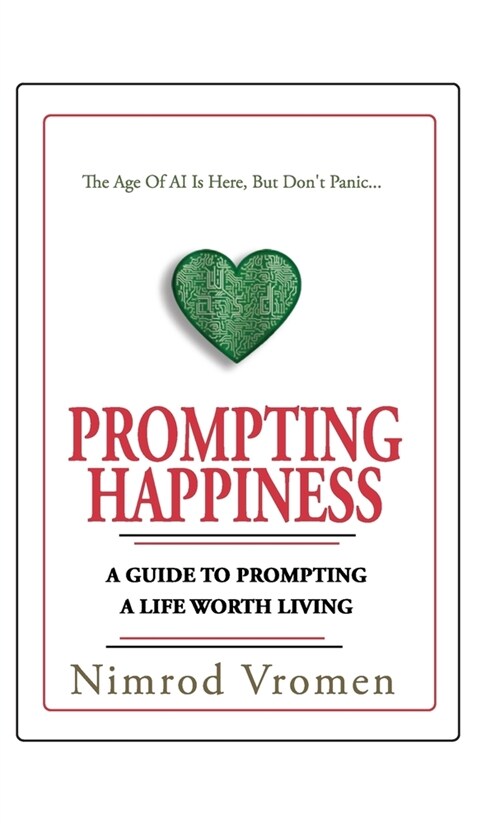 Prompting Happiness (Hardcover)