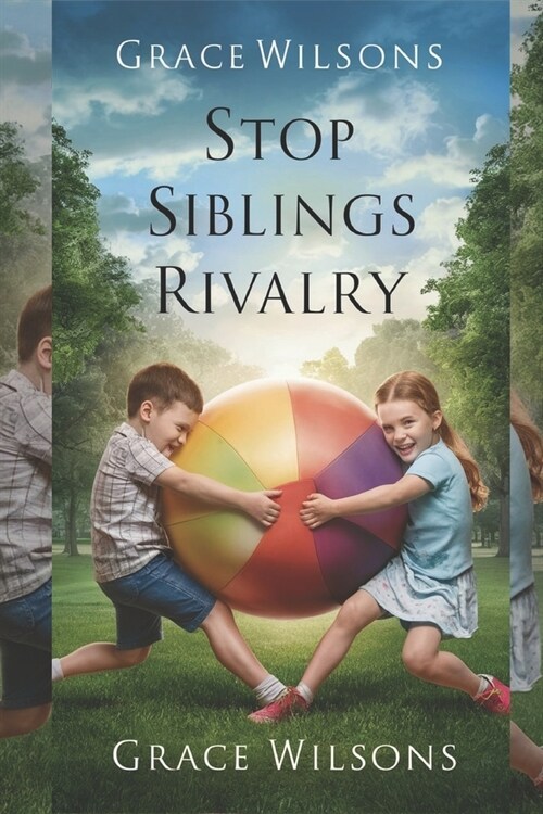 Stop Siblings Rivalry (Paperback)