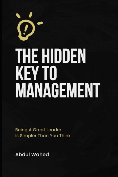 The Hidden Key to Management (Paperback)