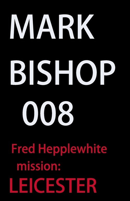 008 Fred Hepplewhite Licenced To Grill, in Leicester (Paperback)