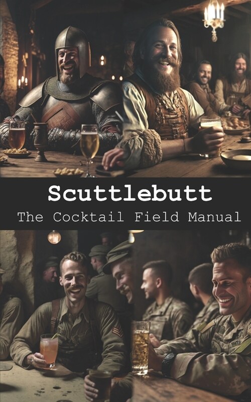 Scuttlebutt: The Cocktail Field Manual (Paperback)