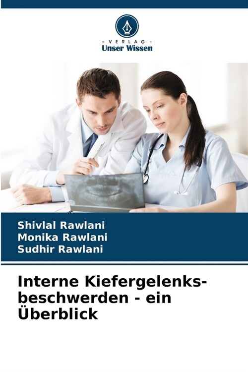 Interne Kiefergelenks- beschwerden - ein ?erblick (Paperback)