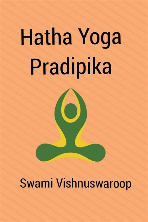 Hatha Yoga Pradipika (Paperback)