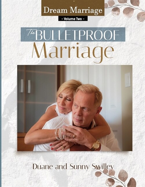 Dream Marriage Vol. II: The Bulletproof Marriage (Paperback)