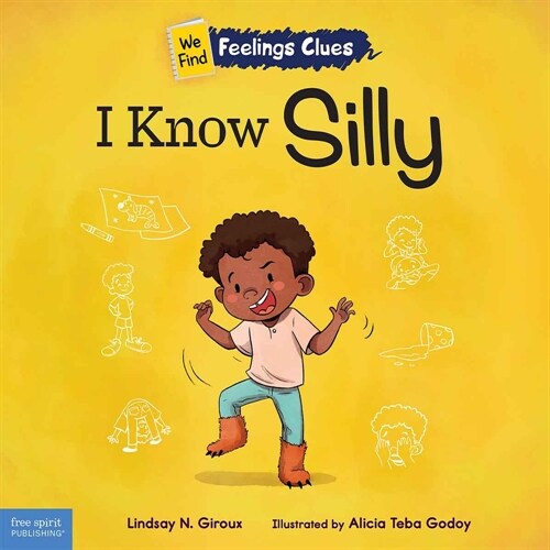 I Know Silly: A Book about Feeling Silly, Shy, and Embarrassed (Paperback)