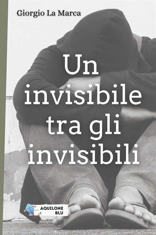 Un invisibile tra gli invisibili (Paperback)