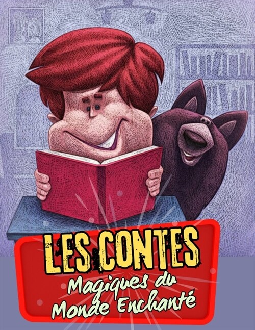 Les Contes Magiques du Monde Enchant? D?ouvrez cinq histoires envo?antes de courage, amiti?et magie (Paperback)