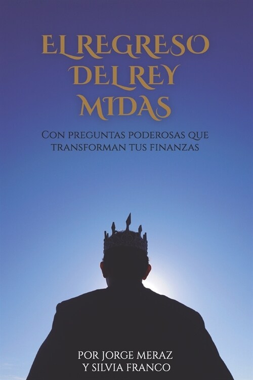 El Regreso del Rey Midas (Paperback)