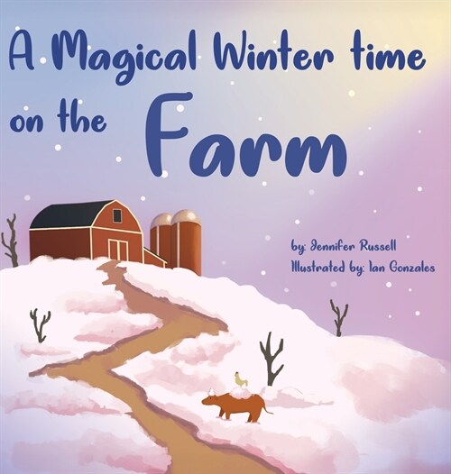 A Magical Wintertime On The Farm (Hardcover)