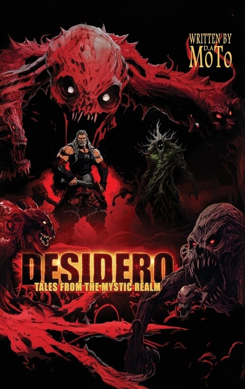 Desidero: Tales from the Mystic Realm (Hardcover)