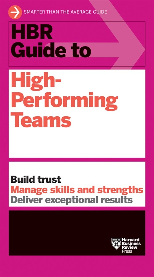 HBR Guide to High-Performing Teams (Paperback)