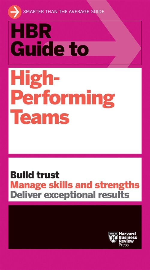 HBR Guide to High-Performing Teams (Hardcover)