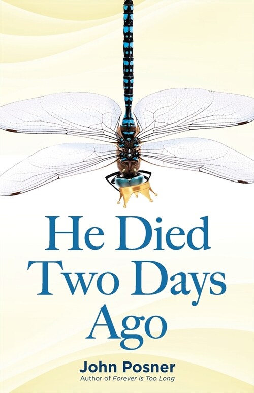 He Died Two Days Ago (Paperback)