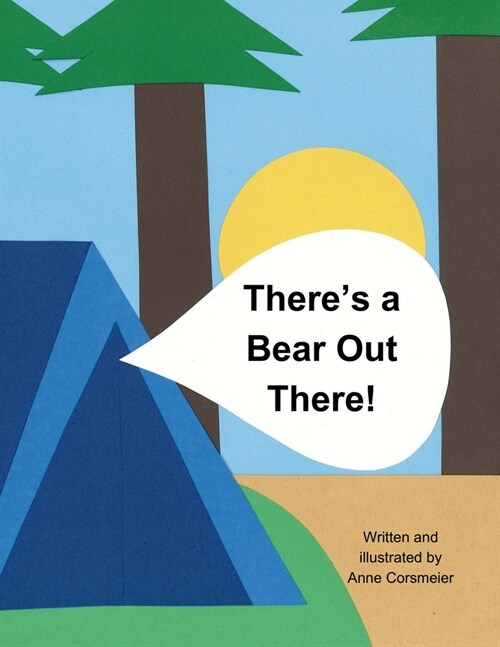 Theres a Bear Out There (Paperback)