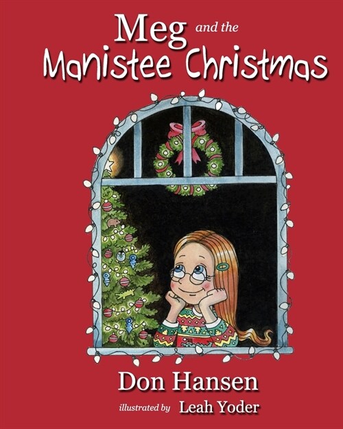 Meg and the Manistee Christmas (Paperback)