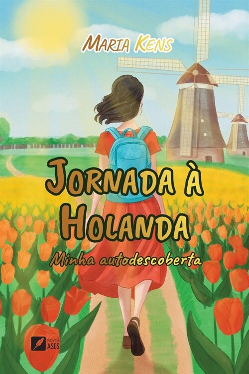 Jornada ?Holanda: minha autodescoberta (Paperback)