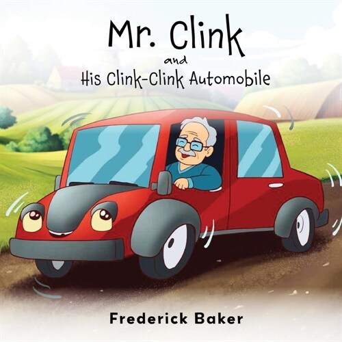 Mr. Clink and his Clink-Clink Automobile (Paperback)